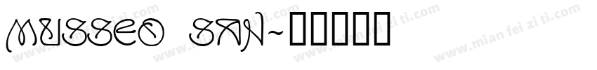 MUSSEO SAN字体转换